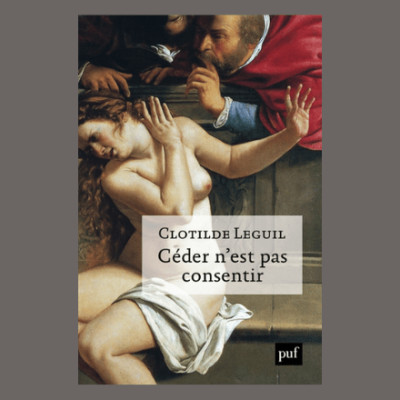 Clotilde Leguil - Céder n'est pas consentir cover