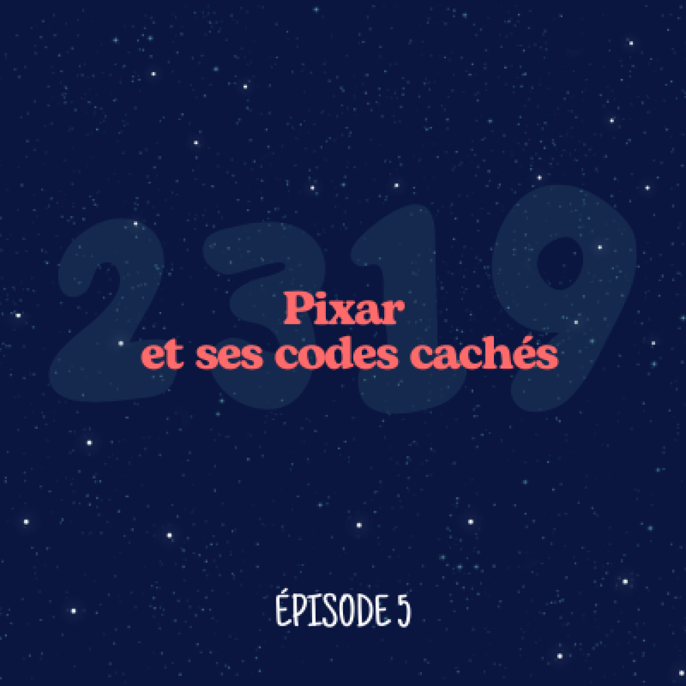 Pixar : A113, 95, 2319… les chiffres cachés de l’animation episode artwork