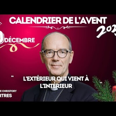 Calendrier de l'Avent | Mgr Philippe Christory, Évêque de Chartres • 20 décembre 🕯️🎄 cover