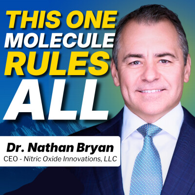 The One Molecule All Men Over 40 Need to Know About – Nitric Oxide, with Dr. Nathan Bryan cover