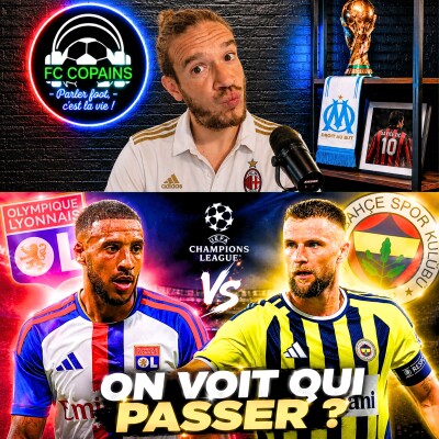 Débat Coupe d'Europe - Fenerbahce vs OL la preview - On voit qui passer ? cover