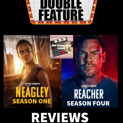 DUAL SERIES REVIEWS: Neagley - Season One & Reacher - Season 4 cover