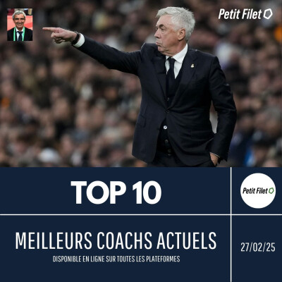 Top 10 : les meilleurs coachs actuels - Petit Filet cover