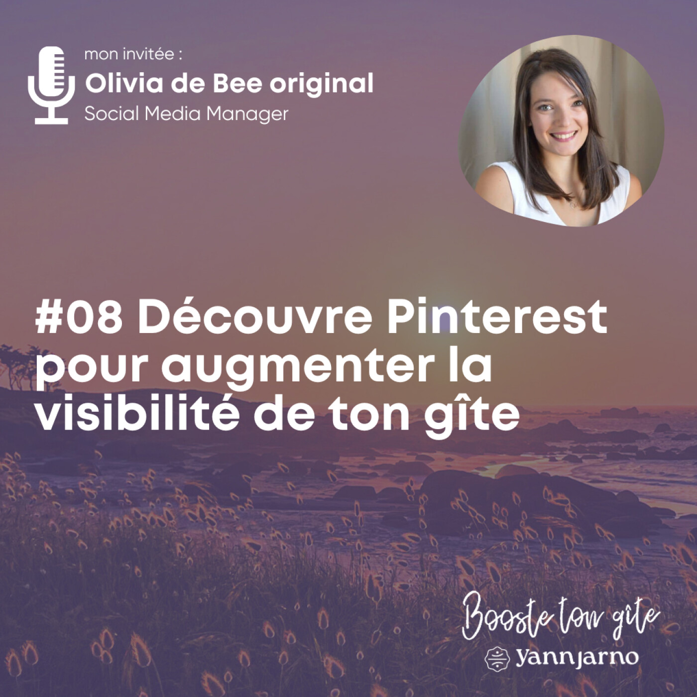 #08 - Découvre Pinterest pour augmenter la visibilité de ton gîte avec Olivia de Bee original