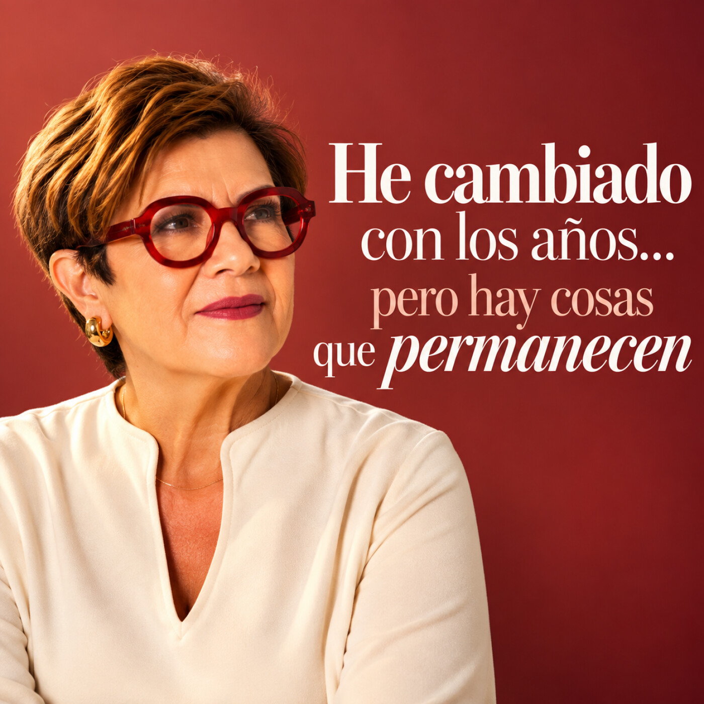 He cambiado con los años… pero hay cosas que permanecen