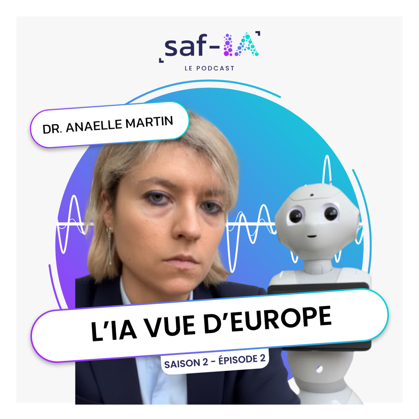 S2 - Ep. 2- L'IA vue d'Europe - Interview d'Anaelle Martin (intelligence artificielle)