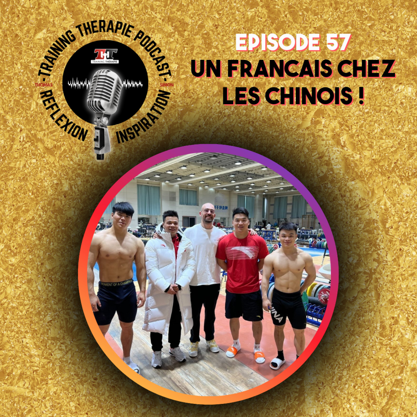 Un FRANCAIS kinésithérapeute de l'équipe OLYMPIQUE CHINOISE en HALTÉROPHILIE ! episode artwork