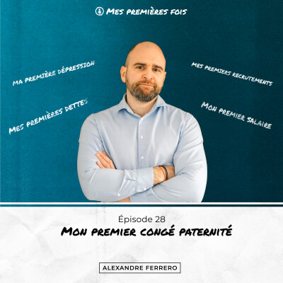 Épisode 28 : Comment prendre un congé paternité quand on est entrepreneur? cover