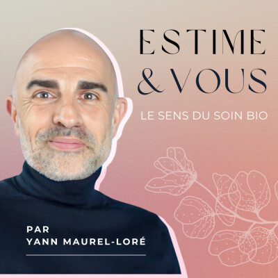 Les Origines d' ESTIME&SENS et le Parcours de Yann Maurel-Loré -Ép-1 cover