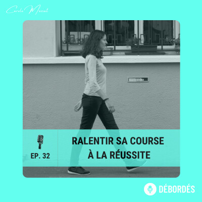 32. Ralentir notre course à la réussite | Question #25 cover