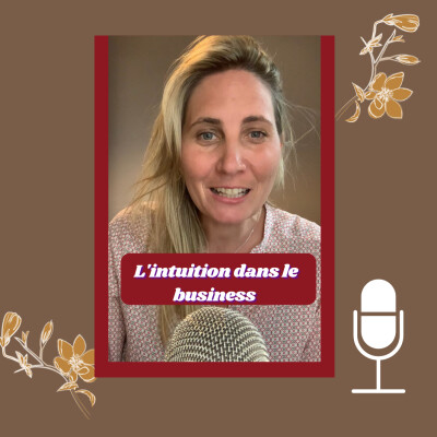 Tips Business #23 : "L'intuition dans le business" | Camille Le Feuvre cover