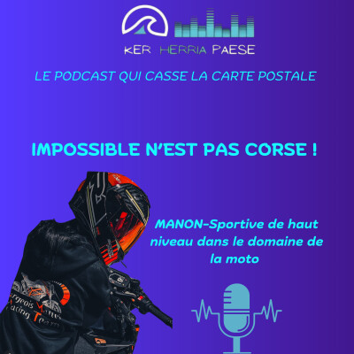 Impossible n’est pas Corse ! - Manon, sportive de haut niveau dans le milieu de la moto cover