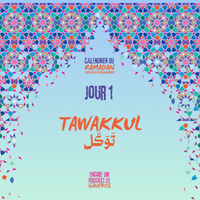 Jour 1 - Tawakkul | Calendrier du Ramadan Révolutionnaire cover