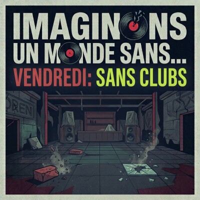 IMAGINONS CE QUE SERAIT NOTRE MONDE SANS… CLUBS cover