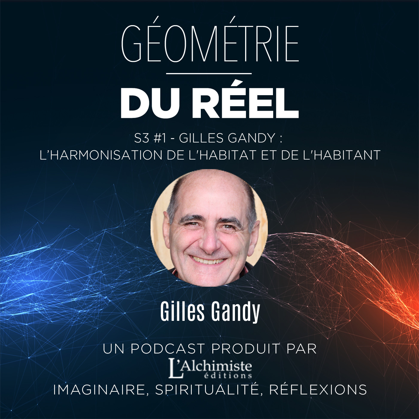 S3 #1 - Gilles Gandy : l’Harmonisation de l'habitat et de l'habitant