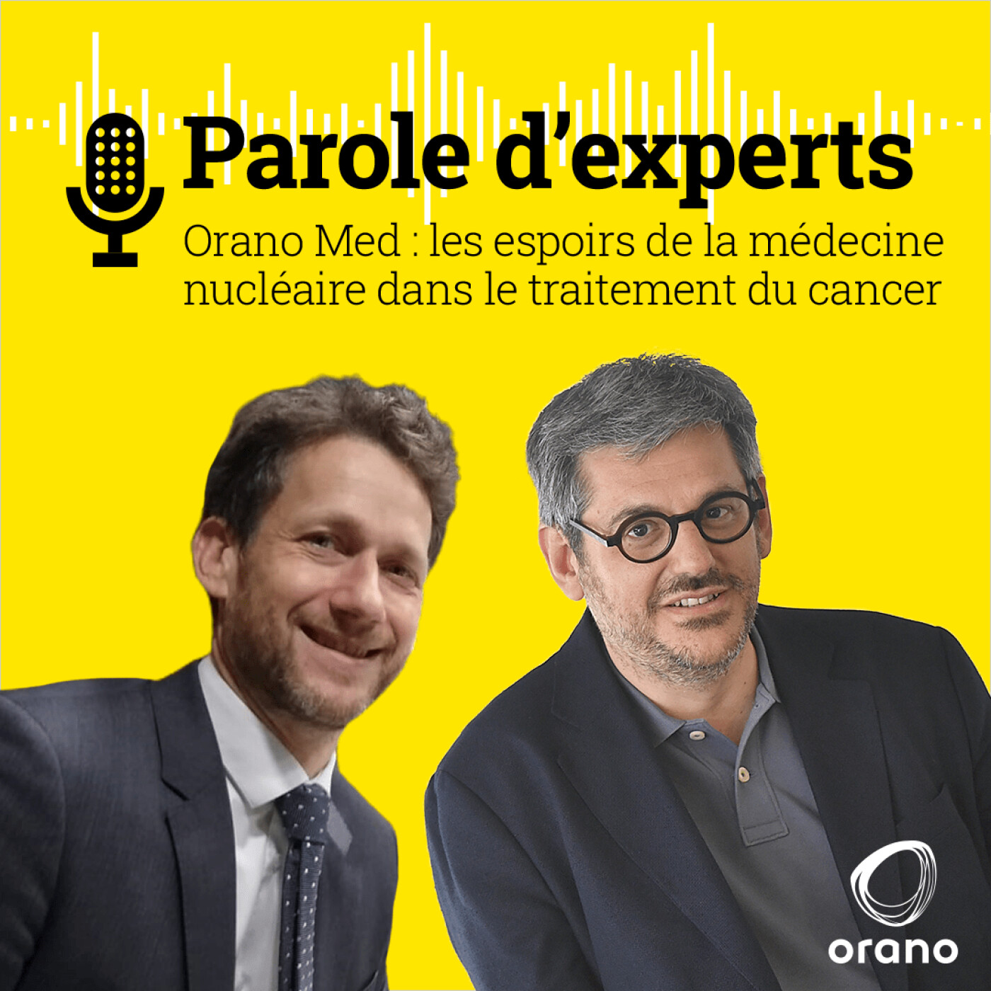 Parole d’experts Orano, le podcast pour se faire sa propre opinion sur le nucléaire