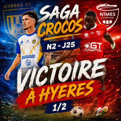 Episode 275 -SagaCrocos - FC Hyéres / Nîmes Olympique.J25 cover