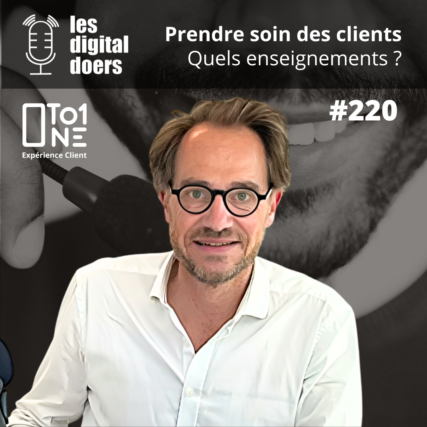 #220 PRENDRE SOIN DE SES CLIENTS : Quels enseignements ? Eléments de réponse...