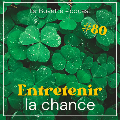 #80 Entretenir la chance cover