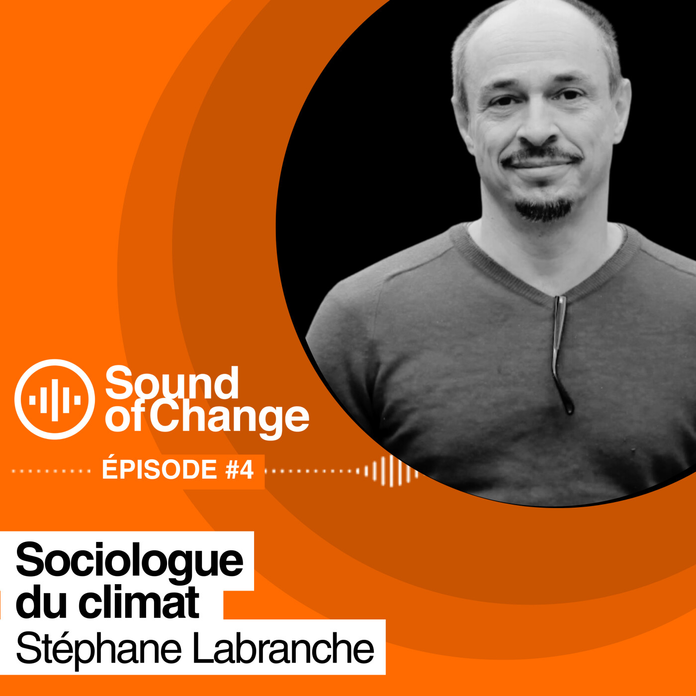Sound of Change #4 - Stéphane LA BRANCHE, le changement ça s'apprend !