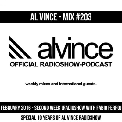 Mix #203 - February 2016 - Second Week (Radioshow with Fabio Ferro) - SPECIAL 10 YEARS OF AL VINCE RADIOSHOW cover