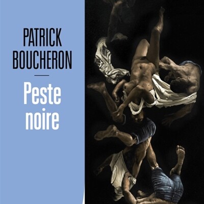 Patrick Boucheron - Peste noire cover