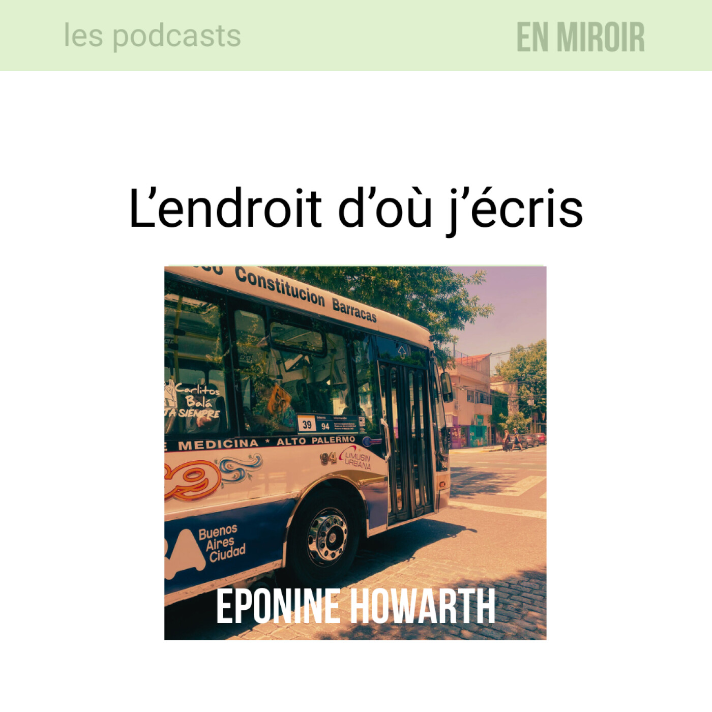 Eponine Howarth, l&rsquo;endroit d&rsquo;où j&rsquo;écris