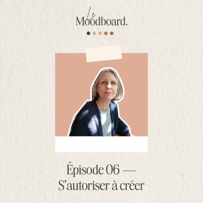 ÉP06 — S'autoriser à créer - Avec Aude Marquet cover