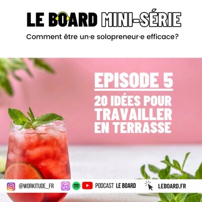 20 idées d'activités pour bosser en terrasse! 🍹 Solopreneur efficace - Mini-série collector - E5 cover