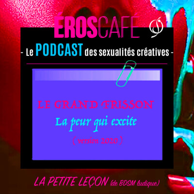 LE GRAND FRISSON : LA PEUR QUI EXCITE (version 2020) - par D'Ange, Heureux (2) cover