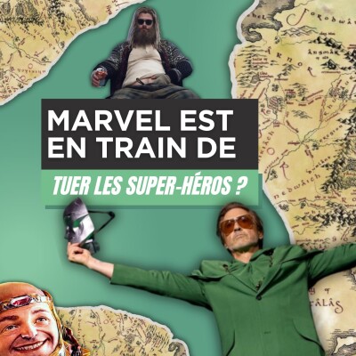Episode 2 - Pourquoi Marvel nous lasse des super-héros ? cover
