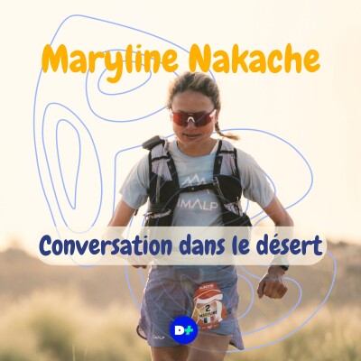 Conversation dans le désert avec Maryline Nakache cover