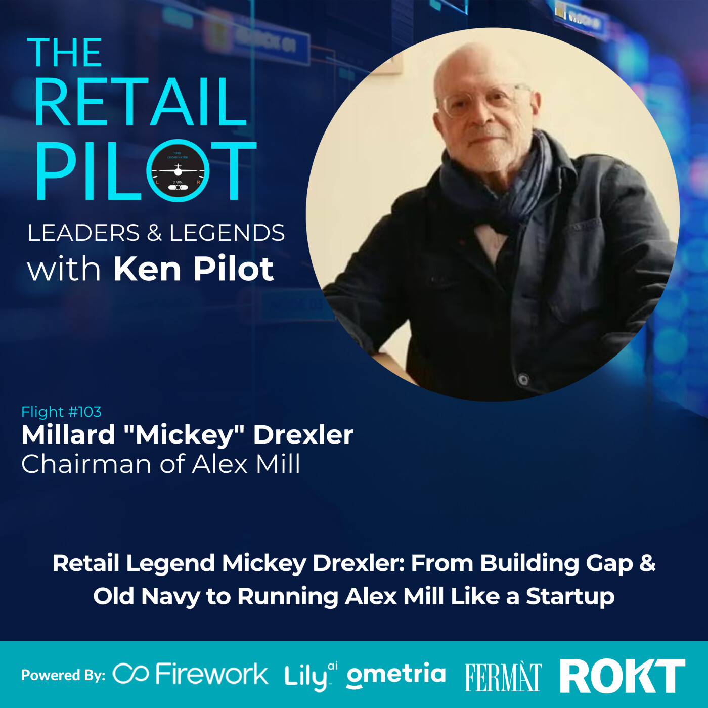 Retail Legend Mickey Drexler: From Building Gap & Old Navy to Running Alex Mill Like a Startup episode artwork