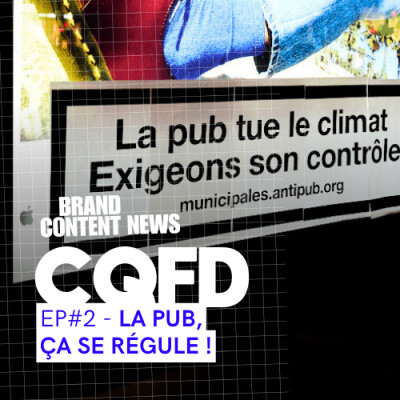 La pub, ça se régule I CQFD EP#2 cover