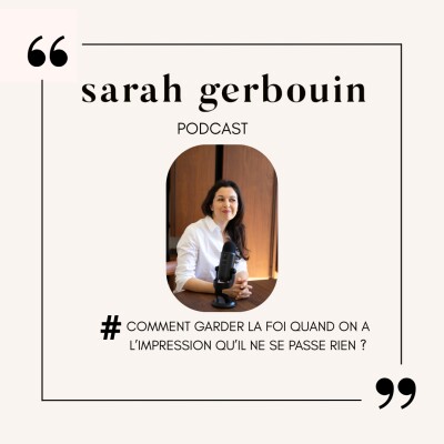 #41 - comment garder la foi quand on a l’impression qu’il ne se passe rien? cover