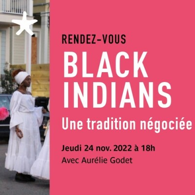 Les rendez-vous du salon de lecture - "Black Indians, une tradition négociée" par Aurélie Godet cover