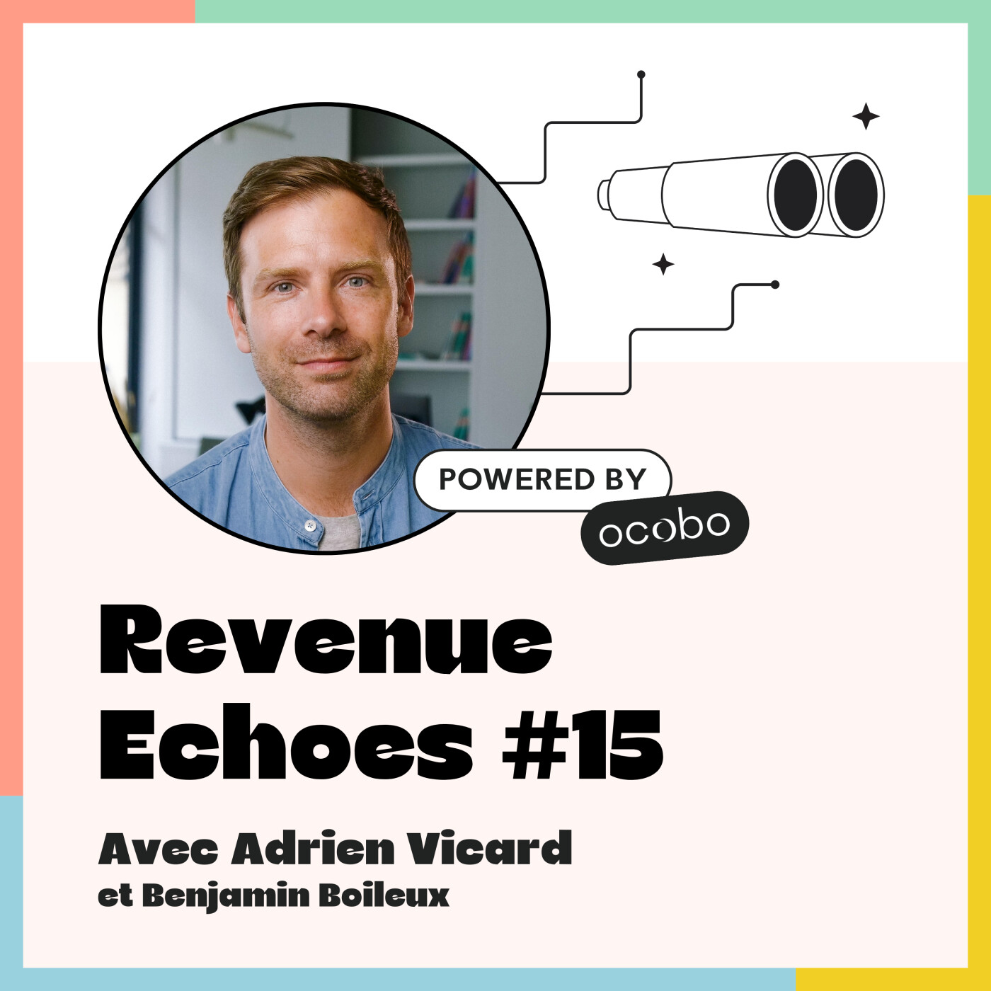 #15 Repenser l’architecture commerciale pour changer de segment : défi relevé par Adrien Vicard, chez Teamtailor #15 Repenser l’architecture commerciale pour changer de segment : défi relevé par Adrien Vicard, chez Teamtailor