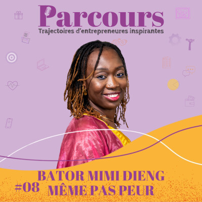 Parcours EP 08 - Même pas peur avec Bator Mimi Dieng (Teranga House) cover