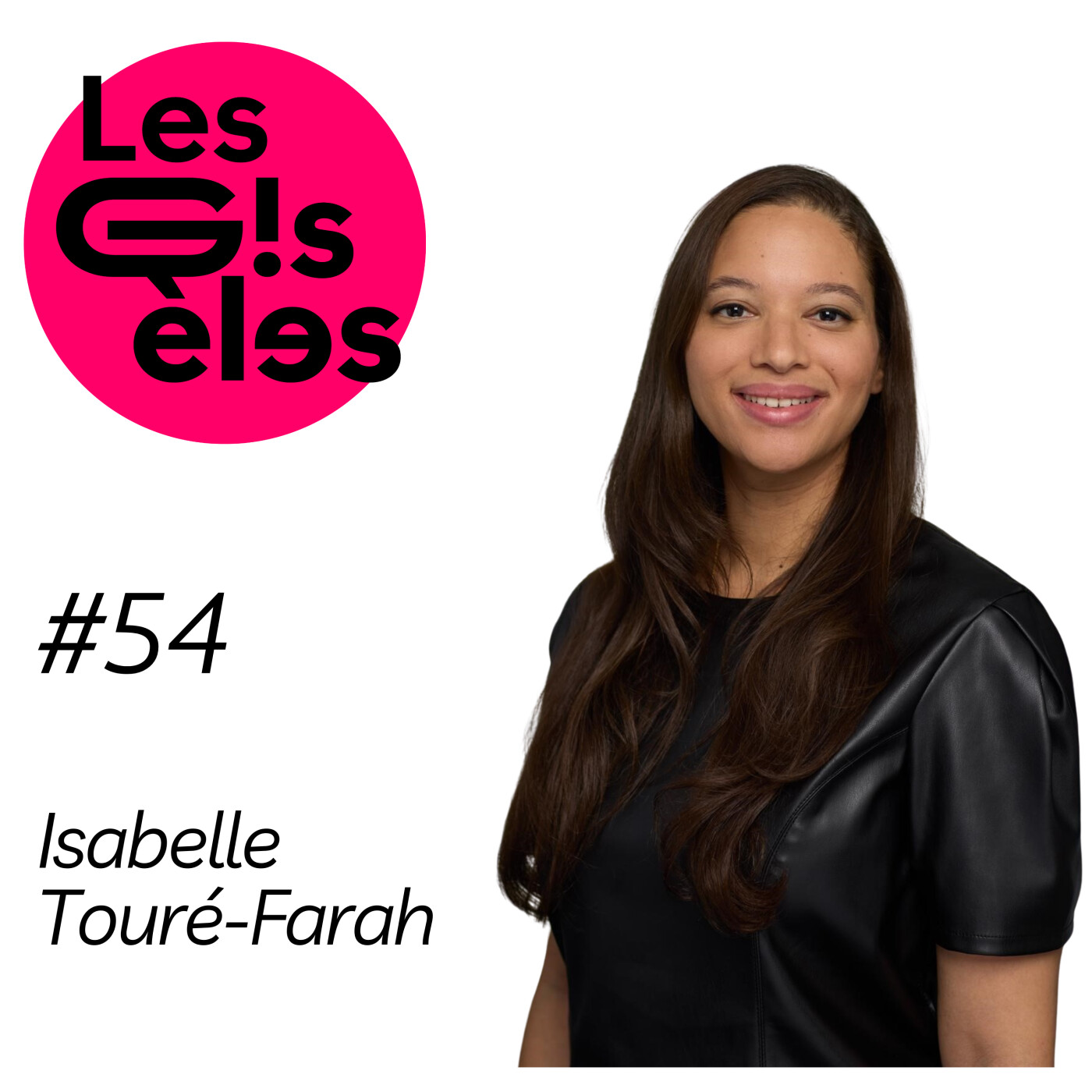 # 54 - Isabelle Touré-Farah : Associée chez Darrois : sa vocation d'avocate au cœur des marchés de capitaux