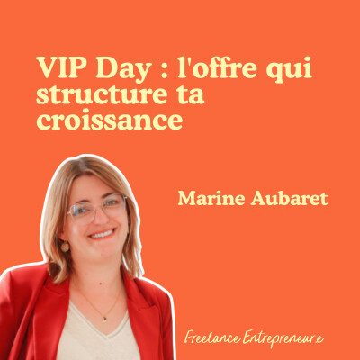 VIP Day et offre signature : structurer son business pour grandir sans s'épuiser - Marine Aubaret cover