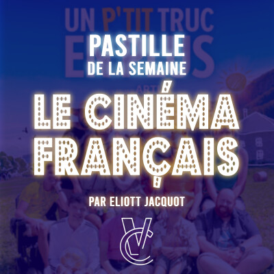 UN P'TIT TRUC EN PLUS, Pourquoi le CINÉMA FRANÇAIS c'est de la M*RDE ?! 🤮 (La pastille de la semaine) cover