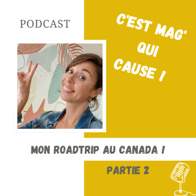 Notre roadtrip canadien de cet été, galère, coup de coeur ... cover