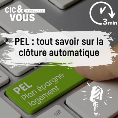 La clôture automatique des PEL de 15 ans cover
