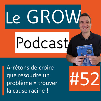 Arrêtons de croire que résoudre un problème = trouver la cause racine cover