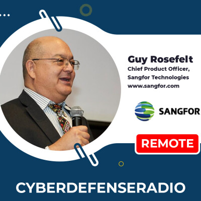 Cyber Defense Radio - Another Sangfor Technologies - HotSeat - Podcast - 2023 cover