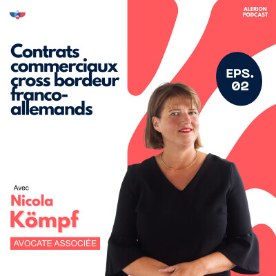 [Episode 2] Contrats commerciaux cross border franco-allemands avec Nicola KÖMPF cover