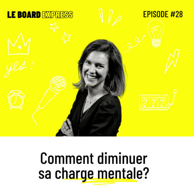 🏋️‍♀️ Comment diminuer sa charge mentale? I Le Board Express #28 cover