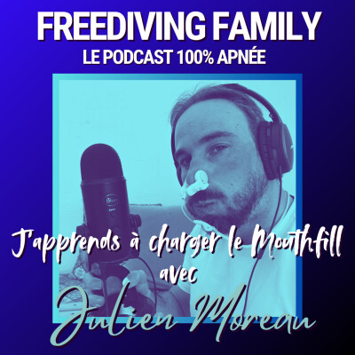 #5 J’apprends à charger le Mouthfill avec Julien Moreau - Relaxation & Breathing - Charge M pour le frenzel Fattah cover