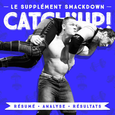 Catch'up : Le Supplément Smackdown du 10 janvier 2017 cover
