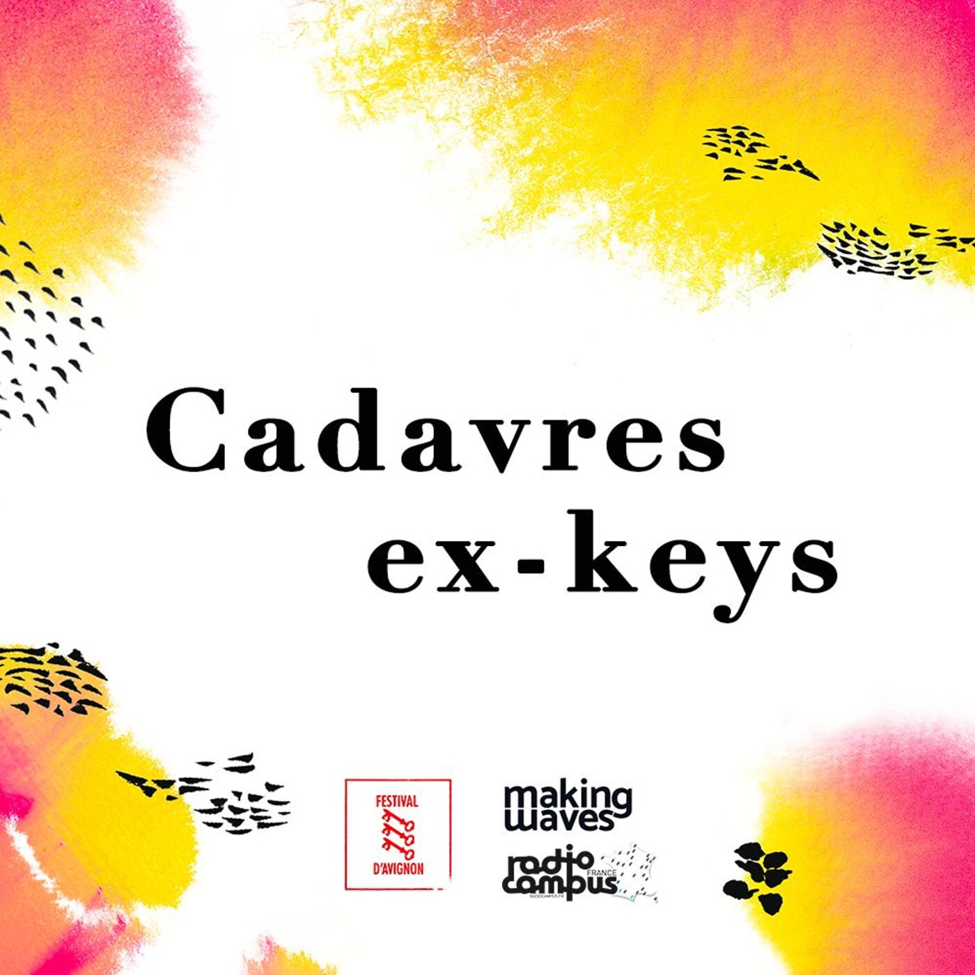 Cadavre ex-keys #10 | Festival d'Avignon x Making Waves x Radio Campus